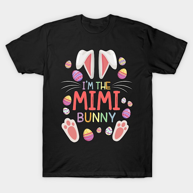 I'm The Mimi Bunny Matching Family Easter Party T-Shirt by DEEDRABZEREN ART